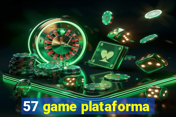 57 game plataforma